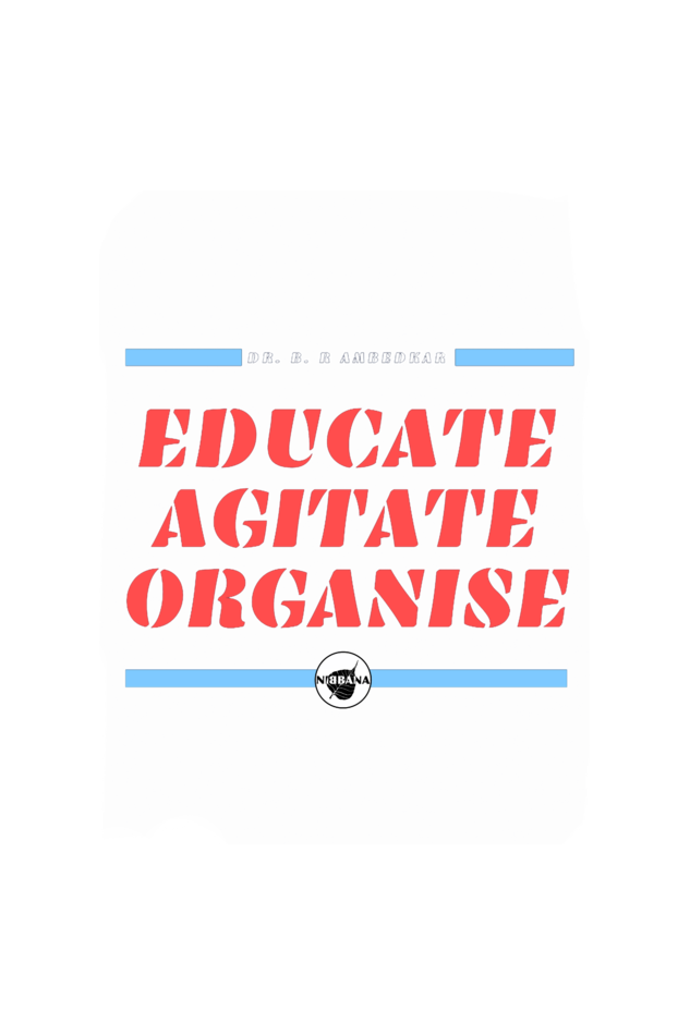 Educate Agitate Organise Ambedkar quote