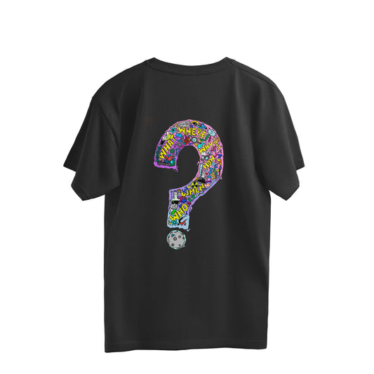 Question Everything  street style Oversized T-shirt